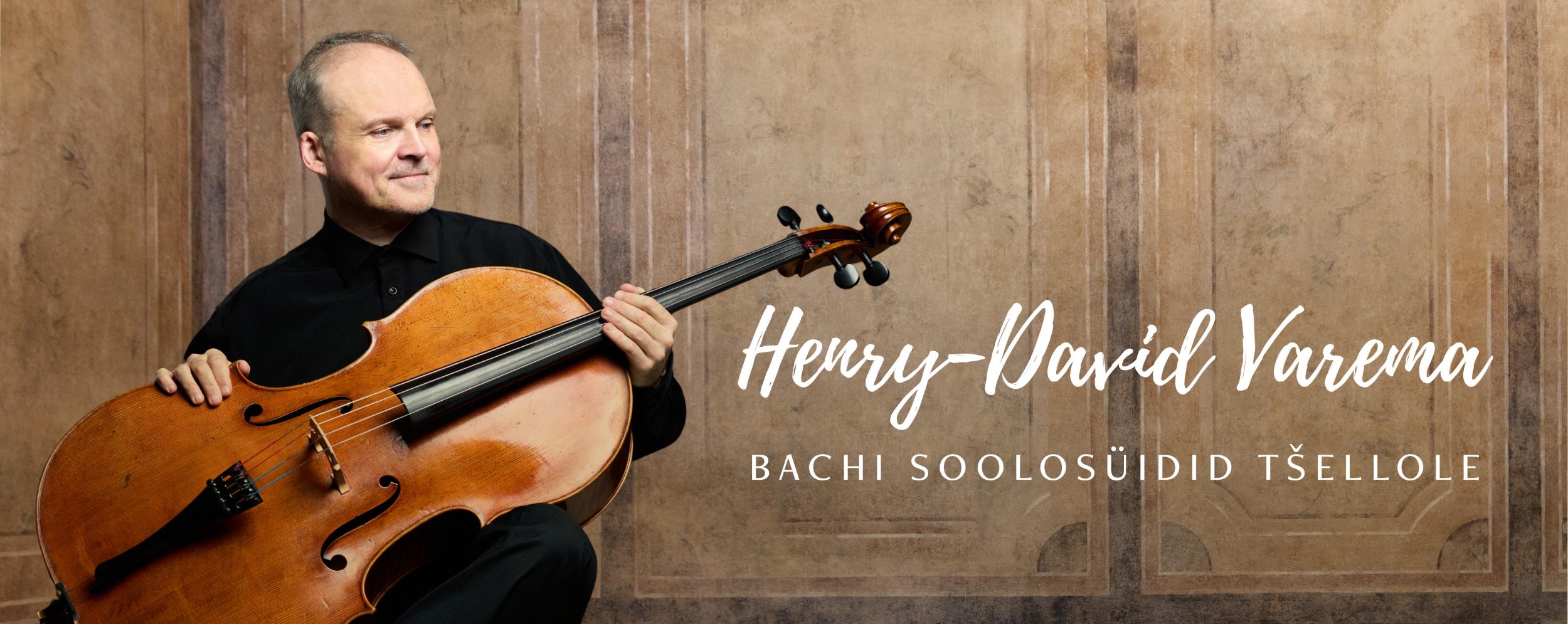 Henry-David Varema. Bachi soolosüidid tšellole 0