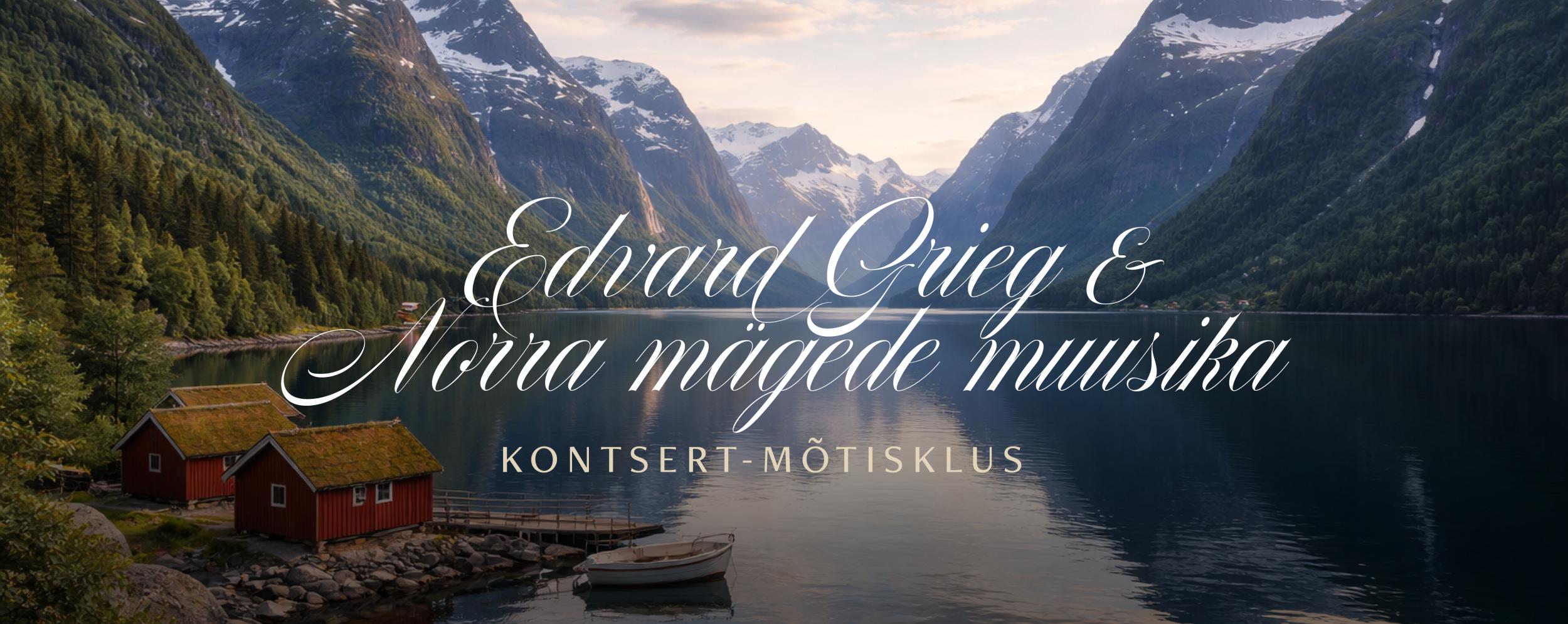 Kontsert-mõtisklus “Edvard Grieg ja Norra mägede muusika” 0
