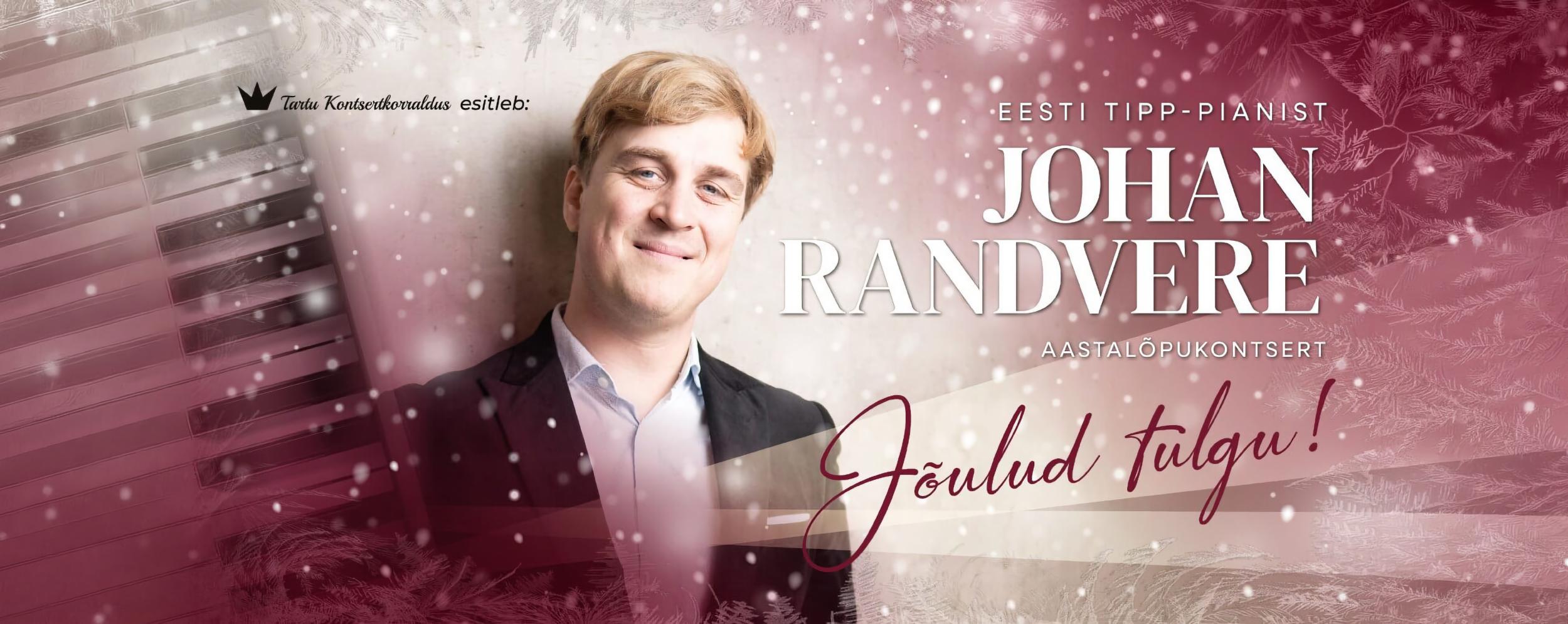 Johan Randvere aastalõpukontsert “Jõulud tulgu!” 0